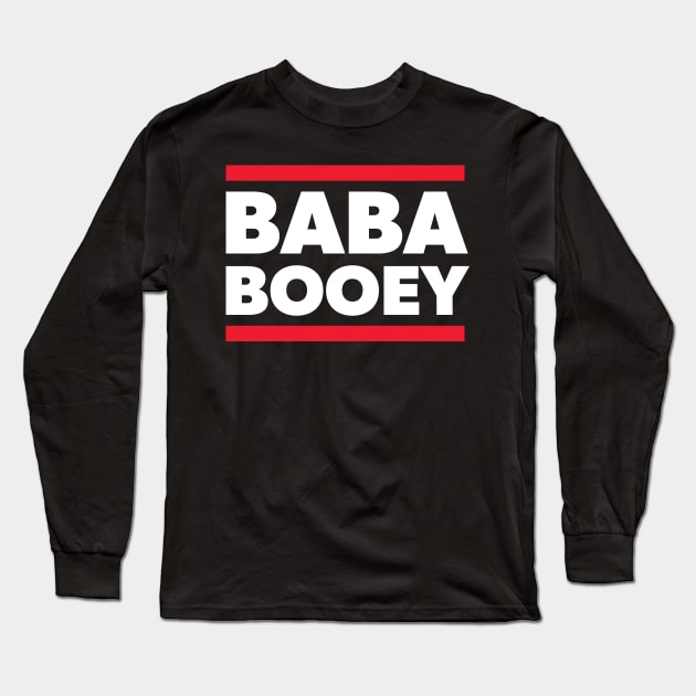 BABA BOOEY Long Sleeve T-Shirt by Howchie